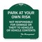 Signmission Park at Your Own Risk Not Responsible for Damage or Theft to Vehicles or Vehicle Cont, GW-1818-23481 A-DES-GW-1818-23481 - alternate 1
